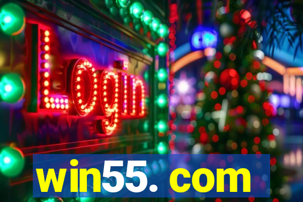 win55. com